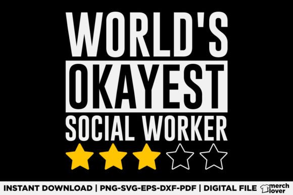 Review: Worlds Okayest Social Worker T-Shirt for Modern Design
