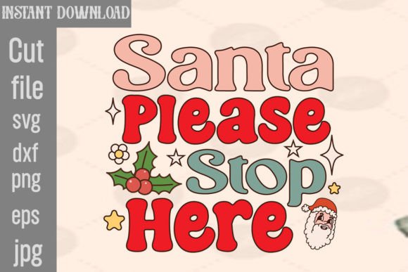 Santa Please Stop Here Retro PNG Sublimation Review