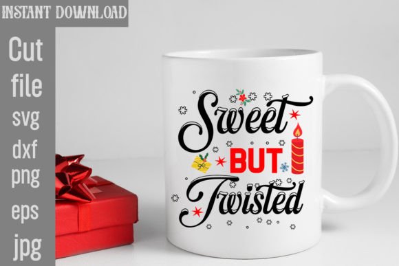 Sweet but Twisted SVG Cut File for T-Shirt Designs